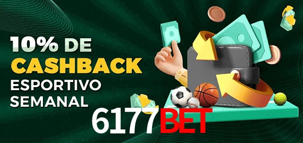 10% de bônus de cashback na 6177bet